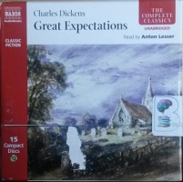 Great Expectations written by Charles Dickens performed by Anton Lesser on CD (Unabridged)